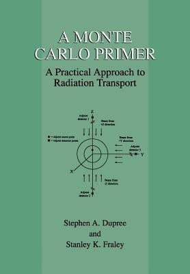 A Monte Carlo Primer(English, Paperback, Dupree Stephen A.)