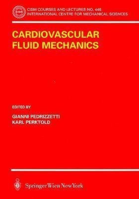 Cardiovascular Fluid Mechanics(English, Paperback, unknown)