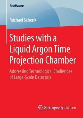 Studies with a Liquid Argon Time Projection Chamber(English, Paperback, Schenk Michael)