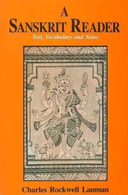 A Sanskrit Reader(English, Hardcover, Lanman Charles Rockwell)