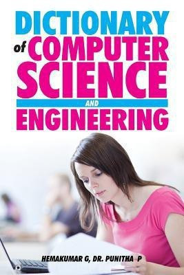 Dictionary of Computer Science and Engineering(English, Paperback, G MR Hemakumar)