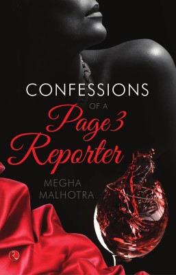 The Confessions of a Page 3 Reporter(English, Paperback, Yonzone Kris)