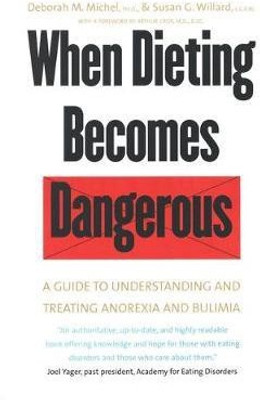 When Dieting Becomes Dangerous(English, Electronic book text, Michel Deborah Marcontell)