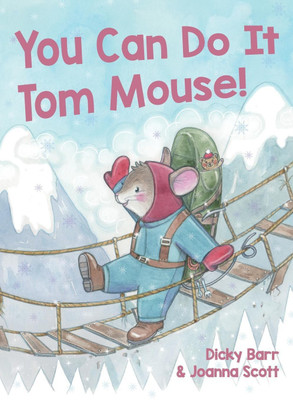 You Can Do It Tom Mouse!(English, Hardcover, Barr Dicky)