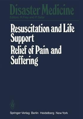 Resuscitation and Life Support in Disasters, Relief of Pain and Suffering in Disaster Situations(English, Paperback, unknown)