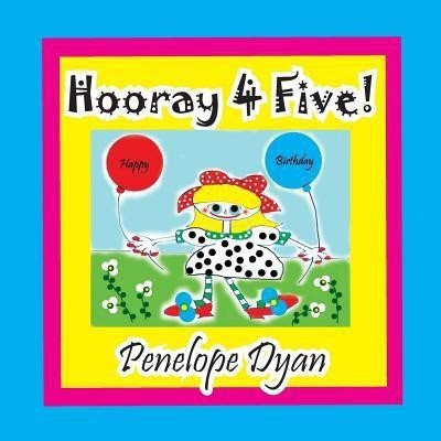Hooray 4 Five!(English, Paperback, Dyan Penelope)