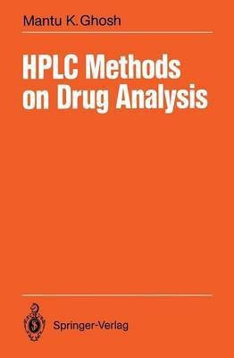 HPLC Methods on Drug Analysis(English, Paperback, Ghosh Mantu K.)