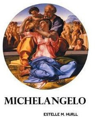 Michelangelo(English, Paperback, Hurll Estelle M)