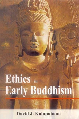Ethics in Early Buddhism(English, Paperback, Kalupahana David J.)