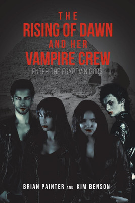 The Rising of Dawn and Her Vampire Crew(English, Paperback, Painter Brian)