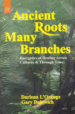 Ancient Roots, Many Branches(English, Paperback, L'Orange Darlena)