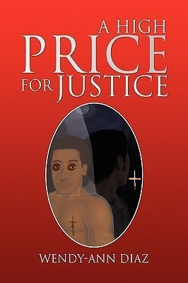 A High Price for Justice(English, Paperback, Diaz Wendy-Ann)