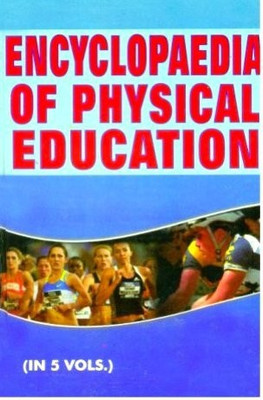 Encyclopaedia of Physical Education(English, Hardcover, Mishra Sharad Chanrad Dr.)