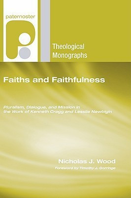 Faiths and Faithfulness(English, Paperback, Wood Nicholas J)