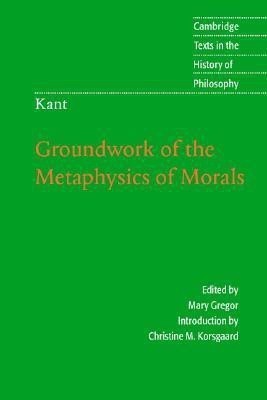 Kant: Groundwork of the Metaphysics of Morals(English, Paperback, Kant Immanuel)