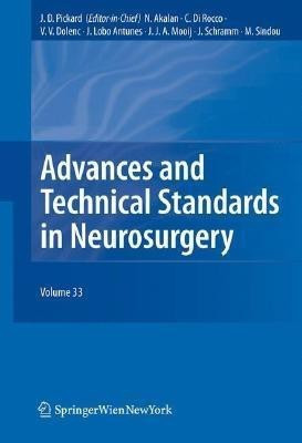 Advances and Technical Standards in Neurosurgery, Vol. 33(English, Hardcover, unknown)