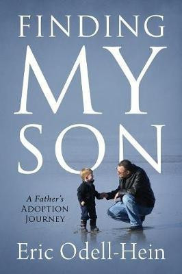 Finding My Son(English, Paperback, Odell-Hein Eric)