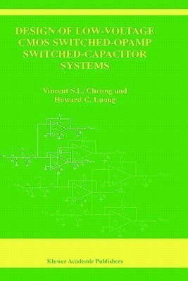 Design of Low-Voltage CMOS Switched-Opamp Switched-Capacitor Systems(English, Hardcover, Cheung Vincent S.L.)