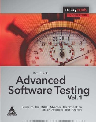 Advanced Software Testing: v. 1(English, Paperback, Black Rex)