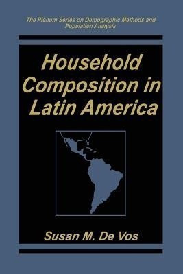 Household Composition in Latin America(English, Paperback, De Vos Susan M.)