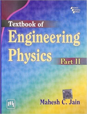 Textbook of Engineering Physics, Part 2 1st  Edition(English, Paperback, Jain Mahesh C.)