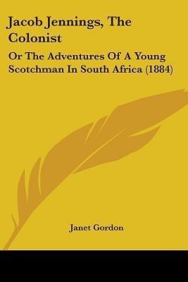 Jacob Jennings, The Colonist(English, Paperback, Gordon Janet)