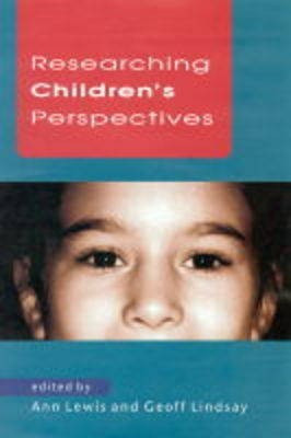 Researching Children's Perspectives(English, Hardcover, Lewis Ann)