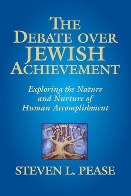 The Debate Over Jewish Achievement(English, Paperback, Pease Steven L)