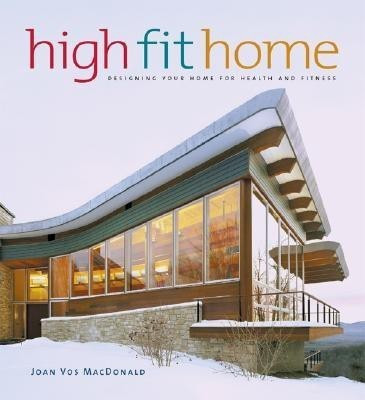 High Fit Home(English, Hardcover, Vos MacDonald Joan)