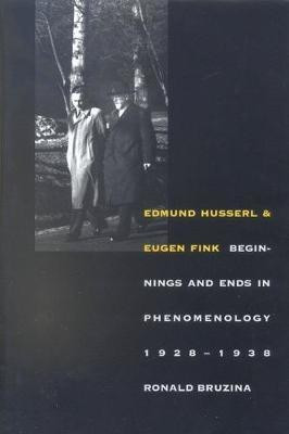 Edmund Husserl and Eugen Fink(English, Electronic book text, Bruzina Ronald)