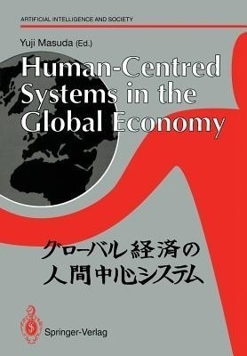 Human-Centred Systems in the Global Economy(English, Paperback, unknown)