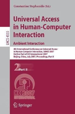 Universal Access in Human-Computer Interaction. Ambient Interaction(English, Paperback, unknown)