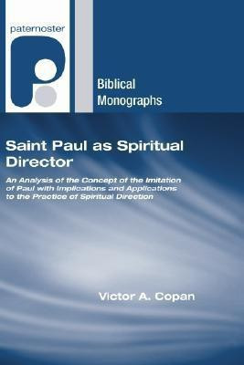 Saint Paul as Spiritual Director(English, Paperback, Copan Victor A)