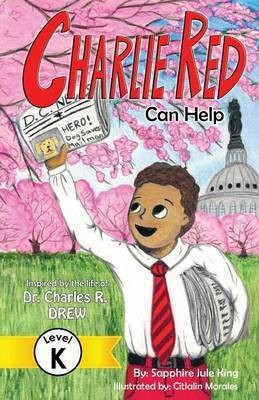 Charlie Red Can Help (Grade K)(English, Paperback, King Sapphire Jule)