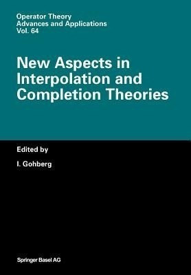 New Aspects in Interpolation and Completion Theories(English, Paperback, unknown)