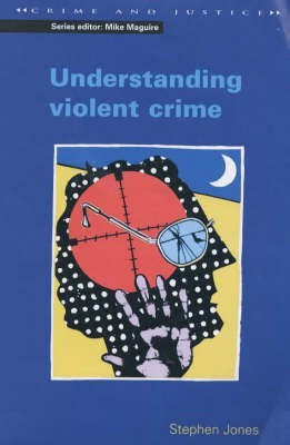 Understanding Violent Crime(English, Hardcover, Jones Stephen)