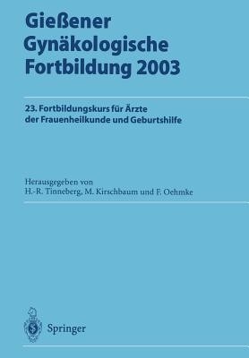 Giessener Gynaekologische Fortbildung 2003(German, Paperback, unknown)