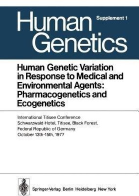 Human Genetic Variation in Response to Medical and Environmental Agents: Pharmacogenetics and Ecogenetics(English, Paperback, unknown)