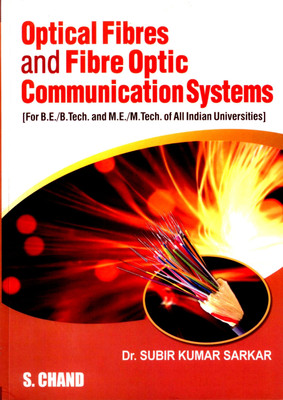 Optical Fibres and Fibre Optic Communication Systems(English, Paperback, Sarkar Subir Kumar)