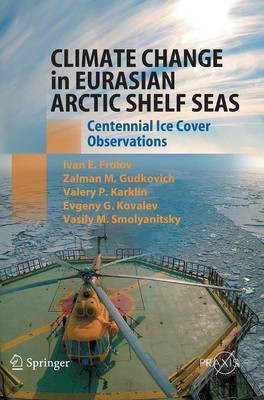 Climate Change in Eurasian Arctic Shelf Seas(English, Hardcover, Frolov Ivan E.)