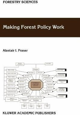 Making Forest Policy Work(English, Paperback, Fraser A.I.)