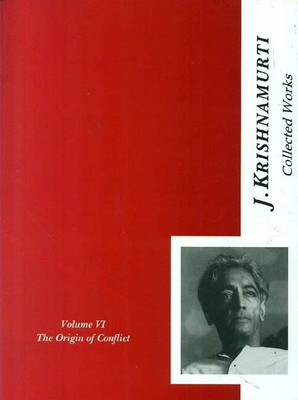 The Origin of Conflict 1949-1953: v. 6(English, Paperback, Krishnamurti J.)