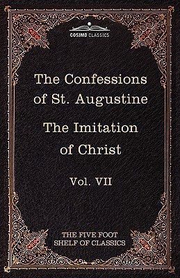 The Confessions of St. Augustine & the Imitation of Christ by Thomas Kempis(English, Hardcover, Kempis Thomas a)