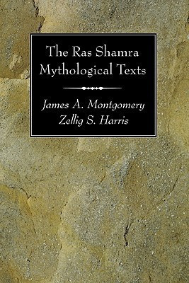 The Ras Shamra Mythological Texts(English, Paperback, Montgomery James A)