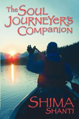 The Soul Journeyer's Companion(English, Paperback, Shanti Shima)