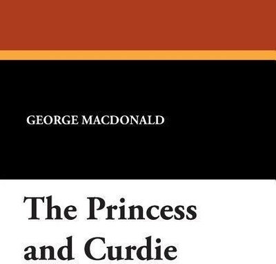 The Princess and Curdie(English, Paperback, MacDonald George)