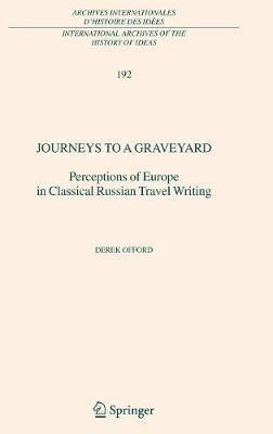 Journeys to a Graveyard(English, Hardcover, Offord Derek)