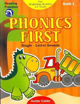 Phonics First: Bk. 3(English, Paperback, Calder Hunter)