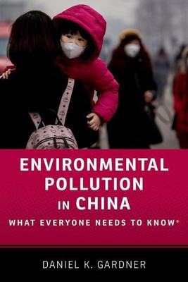 Environmental Pollution in China(English, Hardcover, Gardner Daniel)