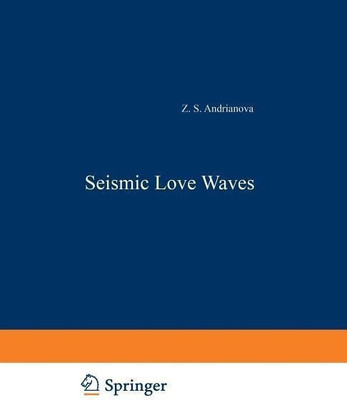 Seismic Love Waves(English, Paperback, Andrianova Z. S.)
